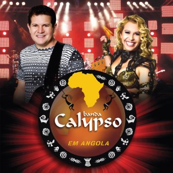 Banda Calypso feat. Anselmo Ralph O Som da África (Ao Vivo)
