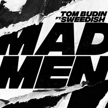 Tom Budin feat. SWEEDiSH Madmen
