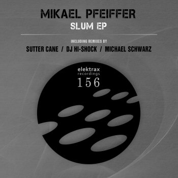 Mikael Pfeiffer Slum