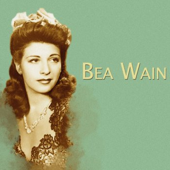 Bea Wain I Don't Want to Cry Anymore