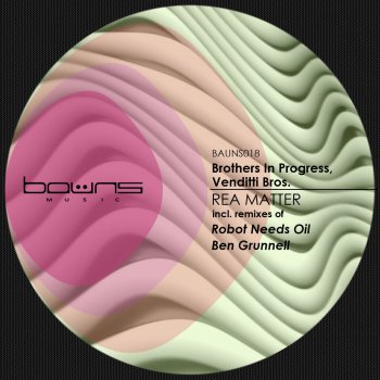 Brothers In Progress feat. Venditti Bros Berlin Tone - Ben Grunnell Remix