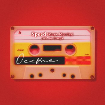 Ocevne Speed (Music Monday)