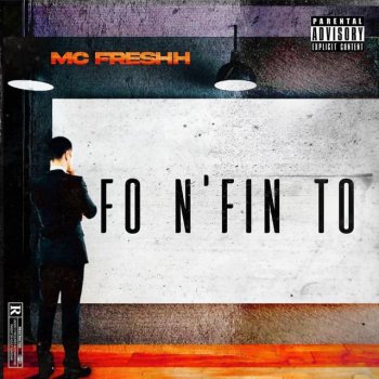 MC Freshh Fo N'Fin To