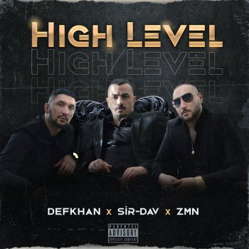 Defkhan feat. Sir-Dav & Zmn High Level