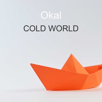 Okal Cold World