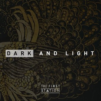 The First Station Dark and Light