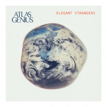 Atlas Genius Elegant Strangers