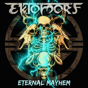 Ektomorf Eternal Mayhem