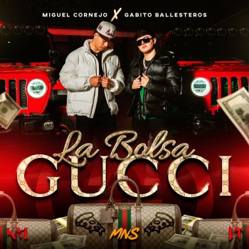 miguel cornejo feat. Gabito Ballesteros La Bolsa Gucci