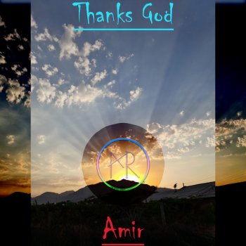 Amir Thanks God