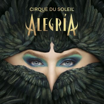 Cirque du Soleil Alegría (Encore)