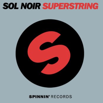 Sol Noir Superstring - Nicky Romero Remix