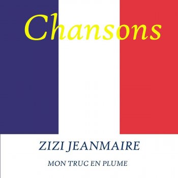 Zizi Jeanmaire Paris Canaille