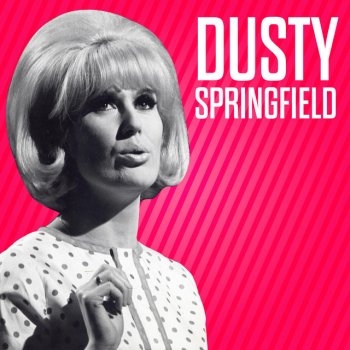 Dusty Springfield Say I Won't Be There