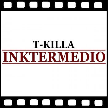 T-Killa feat. Versos & Mauro E. Ink All Day