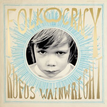 Rufus Wainwright Twelve-Thirty (Young Girls Are Coming To The Canyon) [feat. Susanna Hoffs, Chris Stills & Sheryl Crow]