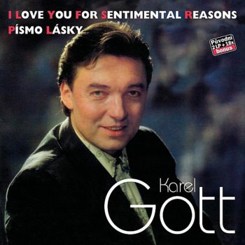 Karel Gott feat. Pavel Větrovec, Orchestr Karla Gotta & Sbor Karla Gotta Písmo Lásky