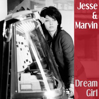 Jesse & Marvin Dream Girl