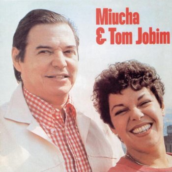 Miúcha & Antonio Carlos Jobim Triste Alegria
