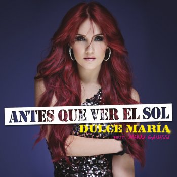 Dulce María feat. Manu Gavassi Antes Que Ver el Sol (Portugués Version)