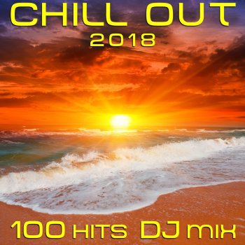 Dreaming Cooper Space Station (Chill Out 2018 100 Hits DJ Mix Edit)