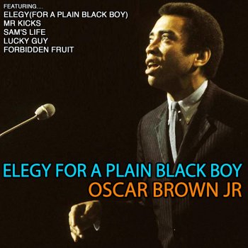 Oscar Brown Jr Elegy (For a Plain Black Boy)