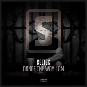 KELTEK Dance the Way I Am