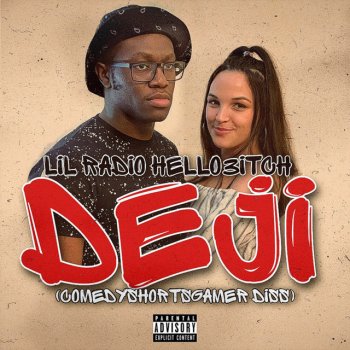 Lil Radio feat. Hello3itch Deji (feat. Hello3itch)