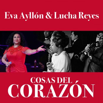 Eva Ayllón feat. Lucha Reyes Dolor y Odio