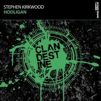 Stephen Kirkwood Hooligan (Extended Mix)