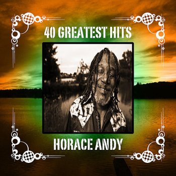 Horace Andy Just Say Who (Mix 1)