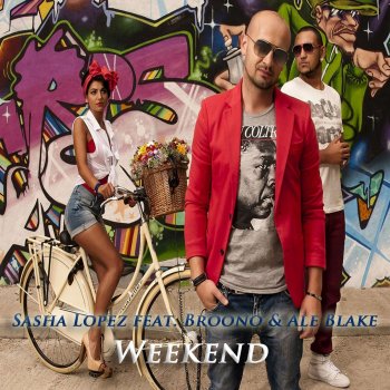 Sasha Lopez Weekend - Radio Edit