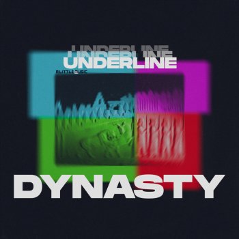 Underline Dynasty - Extended