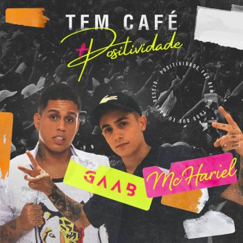 Gaab feat. MC Hariel Tem Café - Ao Vivo Em Salvador / 2019