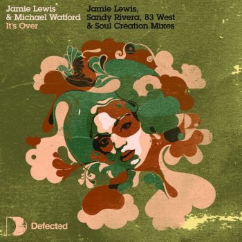Jamie Lewis feat. Michael Watford It's Over (83 West Vocal Mix)