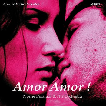Norrie Paramor and His Orchestra Amor, Amor