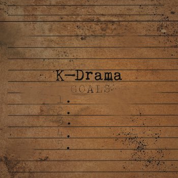 K-Drama Goals