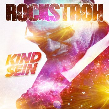 Rockstroh Kind sein - Anstandslos & Durchgeknallt Radio Remix