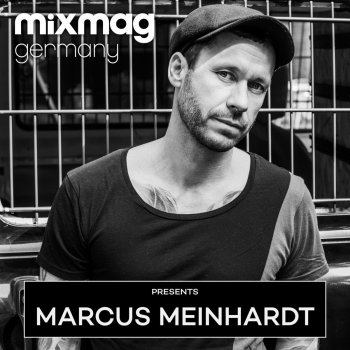 Marcus Meinhardt Mixmag Germany presents Marcus Meinhardt (Continuous DJ Mix)