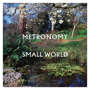 Metronomy I have seen enough
