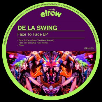 De La Swing Face to Face (Shaf Huse Remix)