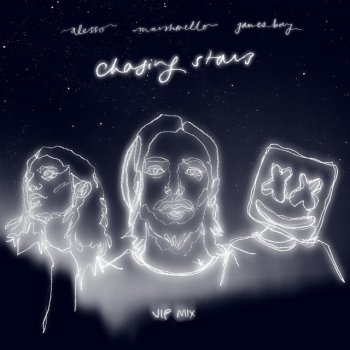 Marshmello feat. Alesso & James Bay Chasing Stars (feat. James Bay) [VIP Mix]
