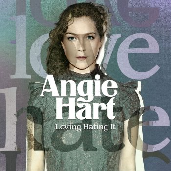 Angie Hart Loving Hating It