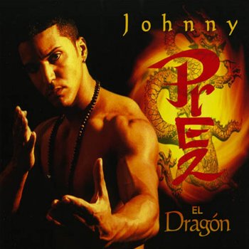 Johnny Prez El Dragon