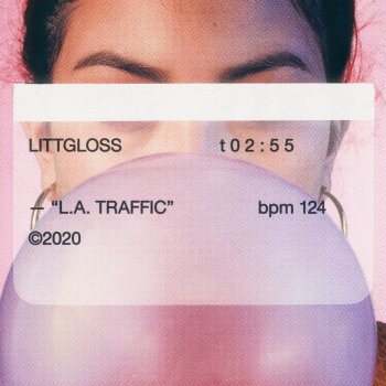 LittGloss L.A. Traffic