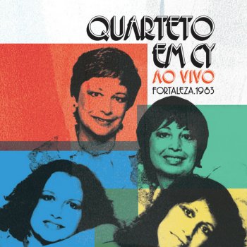Quarteto Em Cy Tarde Em Itapuã (Ao Vivo)
