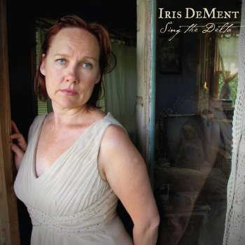Iris DeMent Out of the Fire