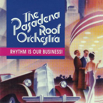 Pasadena Roof Orchestra My Blue Heaven / Singing in the Rain