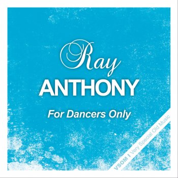 Ray Anthony Thirsty for Your Kisses (Remastered)