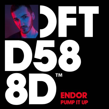 ENDOR Pump It Up (Extended Mix)